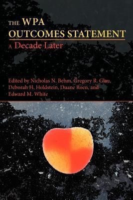 The WPA Outcomes Statement-A Decade Later(English, Paperback, unknown)