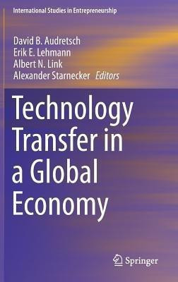 Technology Transfer in a Global Economy(English, Hardcover, unknown)