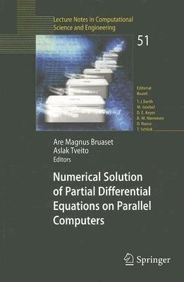 Numerical Solution of Partial Differential Equations on Parallel Computers(English, Paperback, unknown)