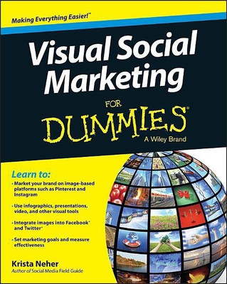 Visual Social Marketing For Dummies(English, Paperback, Neher Krista)