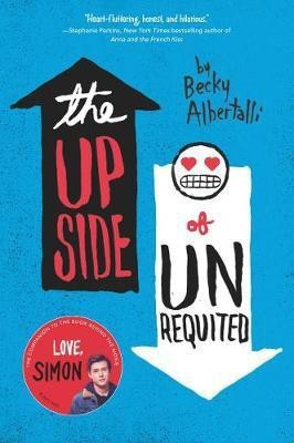 The Upside of Unrequited(English, Paperback, Albertalli Becky)