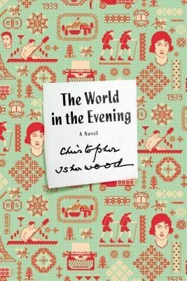 World in the Evening(English, Paperback, Isherwood Christopher)