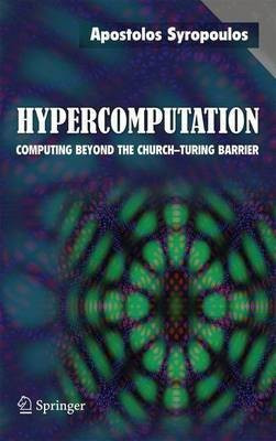 Hypercomputation(English, Electronic book text, Syropoulos Apostolos)