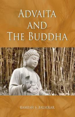 Advaita and the Buddha (Revised Title)(English, Paperback, Balsekar Ramesh S.)