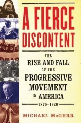 A Fierce Discontent(English, Paperback, McGerr Michael)