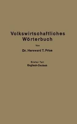 Economic Dictionary / Volkswirtschaftliches Woerterbuch(German, Paperback, Price Hereward Thimbleby)