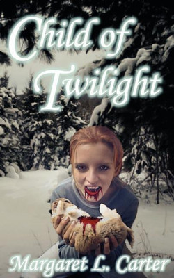 Child of Twilight(English, Paperback, Carter Margaret L)