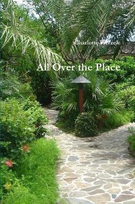All Over the Place(English, Paperback, Herzele Charlotte)