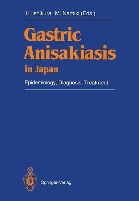 Gastric Anisakiasis in Japan(English, Paperback, unknown)