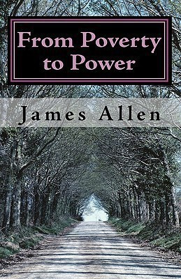 From Poverty to Power  - The Realization of Prosperity and Peace(English, Paperback, Allen James)