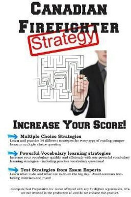 Canadian Firefighter Test Strategy(English, Paperback, Complete Test Preparation Inc)