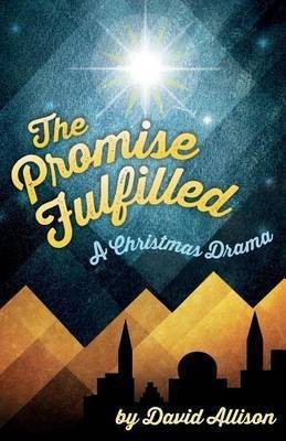 The Promise Fulfilled(English, Paperback, Allison David M)