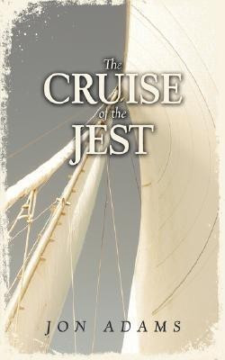 The Cruise of the Jest(English, Paperback, Adams Jon)