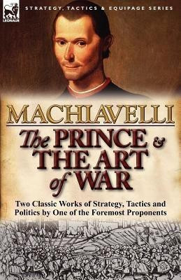 The Prince & The Art of War(English, Paperback, Machiavelli Niccolo)