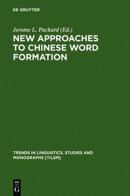 New Approaches to Chinese Word Formation(English, Hardcover, unknown)