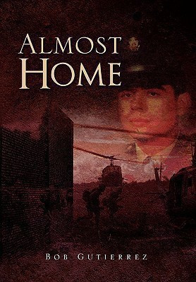 Almost Home(English, Paperback, Gutierrez Bob)