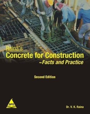 Raina's Concrete for Construction Facts and Practice(English, Paperback, Raina V. K.)