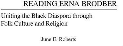 Reading Erna Brodber(English, Hardcover, Roberts June E.)