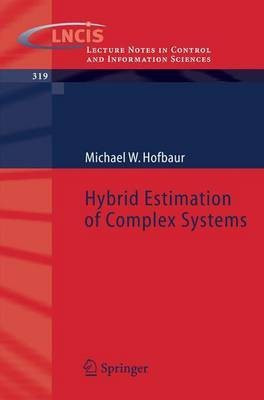 Hybrid Estimation of Complex Systems(English, Paperback, Hofbaur Michael W.)