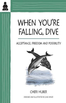 When You're Falling, Dive(English, Paperback, Huber Cheri)
