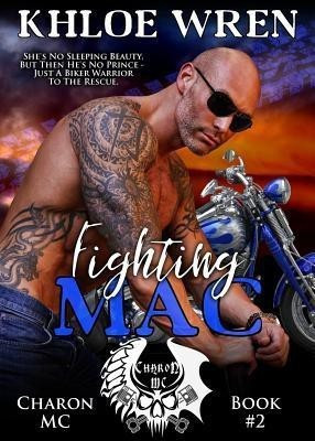Fighting Mac(English, Paperback, Wren Khloe)