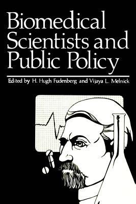 Biomedical Scientists and Public Policy(English, Paperback, unknown)