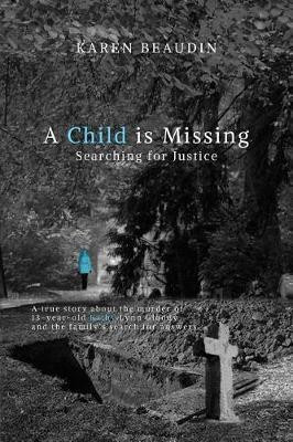 A Child is Missing(English, Paperback, Beaudin Karen)