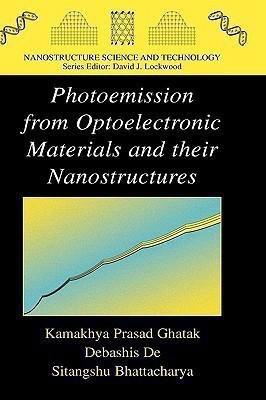 Photoemission from Optoelectronic Materials and their Nanostructures(English, Hardcover, Ghatak Kamakhya Prasad)