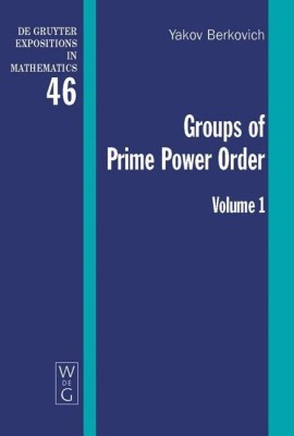 Groups of Prime Power Order. Volume 1(English, Hardcover, Berkovich Yakov)