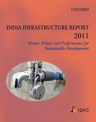 India Infrastructure Report 2011(English, Paperback, Infrastructure Development Finance Company)