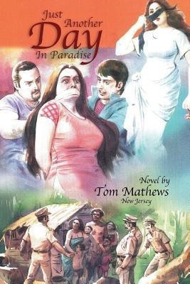 Just Another Day in Paradise(English, Paperback, Mathews Tom)