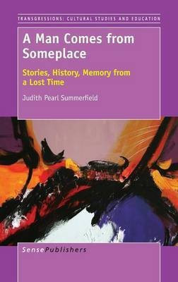 A Man Comes from Someplace(English, Hardcover, Summerfield Judith Pearl)