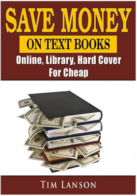 Save Money on Text Books, Online, Library, Hard Cover, For Cheap(English, Paperback, Lanson Tim)