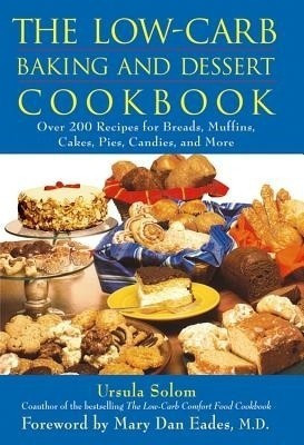 The Low-carb Baking and Dessert Cookbook(English, Hardcover, Solom Ursula)