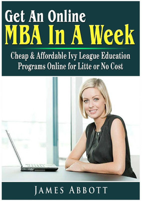 Get An Online MBA In A Week(English, Paperback, Abbott James)