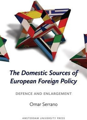 The Domestic Sources of European Foreign Policy(English, Paperback, Serrano Omar)