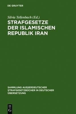 Strafgesetze der Islamischen Republik Iran(German, Hardcover, unknown)