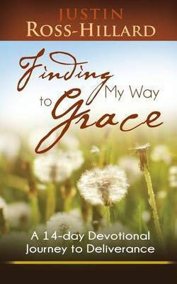 Finding My Way to Grace(English, Paperback, Ross-Hillard Justin)