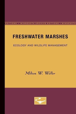 Freshwater Marshes(English, Paperback, Weller Milton W.)