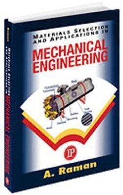 Materials Selection and Applications in Mechanical Engineering(English, Hardcover, Raman Aravamudhan)