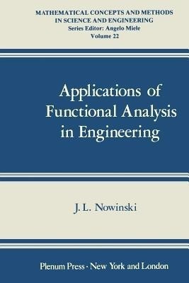 Applications of Functional Analysis in Engineering(English, Paperback, Nowinski J.)