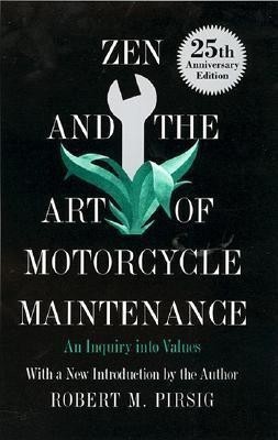 Zen and the Art of Motorcycle Maintenance(English, Paperback, Pirsig Robert M.)