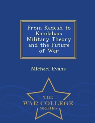 From Kadesh to Kandahar(English, Paperback, Evans Michael)