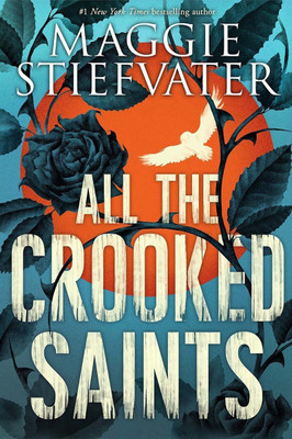 All the Crooked Saints(English, Hardcover, Stiefvater Maggie)
