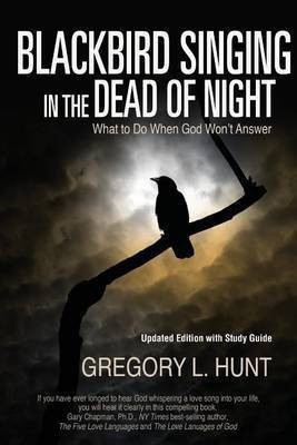 Blackbird Singing in the Dead of Night(English, Paperback, Hunt Gregory L)