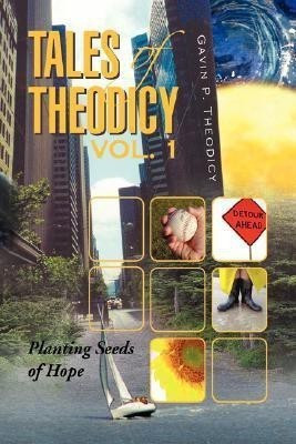 Tales of Theodicy Vol. 1(English, Hardcover, Theodicy Gavin P)