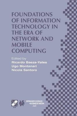 Foundations of Information Technology in the Era of Network and Mobile Computing(English, Paperback, unknown)