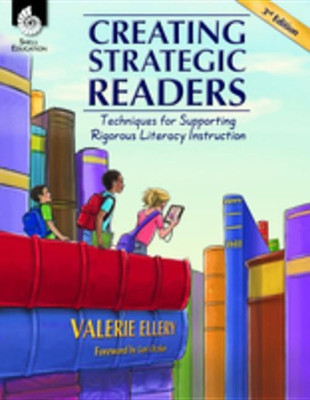 Creating Strategic Readers: Techniques for Supporting Rigorous Literacy Instruction(English, Electronic book text, Ellery Valerie)