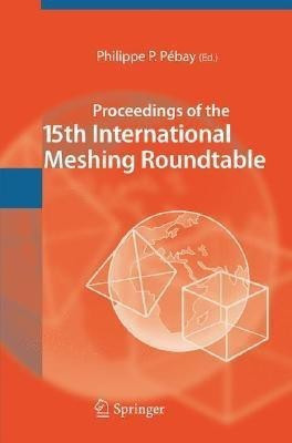 Proceedings of the 15th International Meshing Roundtable(English, Hardcover, unknown)