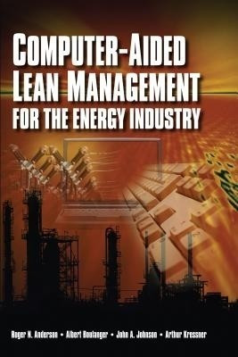 Computer-Aided Lean Management for the Energy Industry illustrated edition Edition(English, Hardcover, Anderson Roger N.)